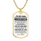 To My Son from Mom - Dog Tag Personalize at Check Out