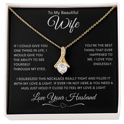 To My Beautiful Wife - Alluring Beauty Necklace